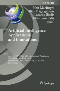 Artificial Intelligence Applications and Innovations: AIAI 2019 IFIP WG 12.5 International Workshops: MHDW and 5G-PINE 2019, Hersonissos, Crete, Greec