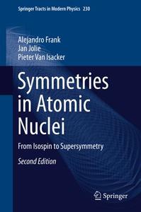 Symmetries in Atomic Nuclei: From Isospin to Supersymmetry, Second Edition