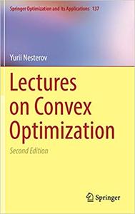 Lectures on Convex Optimization, Second Edition