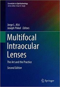 Multifocal Intraocular Lenses: The Art and the Practice Ed 2