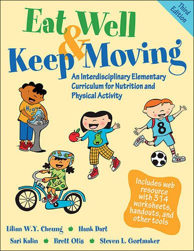 Eat Well & Keep Moving: An Interdisciplinary Elementary Curriculum for Nutrition and Physical Activity