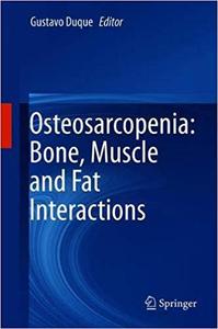 دانلود كتاب Osteosarcopenia: Bone, Muscle and Fat Interactions