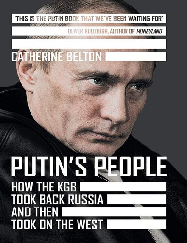 Putins People How the KGB took back control of Russia then took on the West