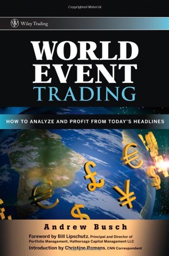World event trading: how to analyze and profit from todays headlines