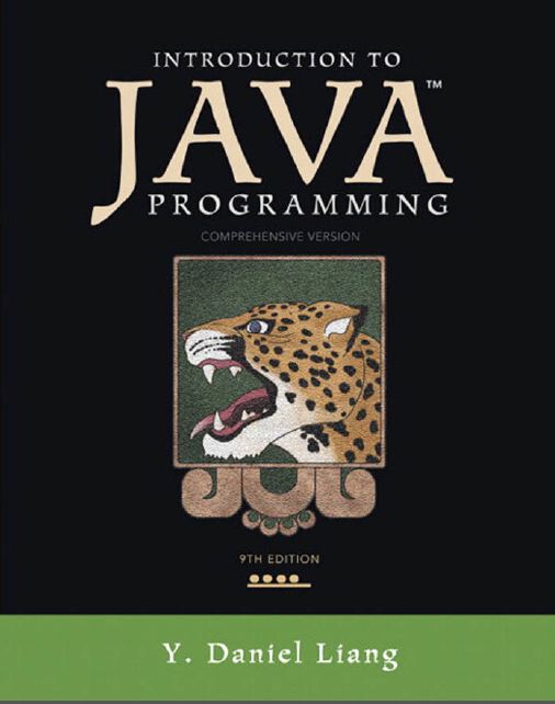 Prentice Hall Introduction to Java Programming Comphrehensive Version 9th Ed.Y. Daniel Liang 2013