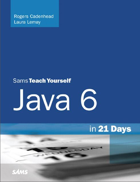 Sams Teach Yourself Java 6 in 21 Days 5th Ed 2007 (زبان اصلی)