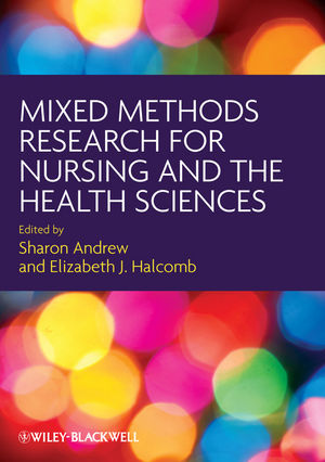 Mixed methods research for nursing and the health science