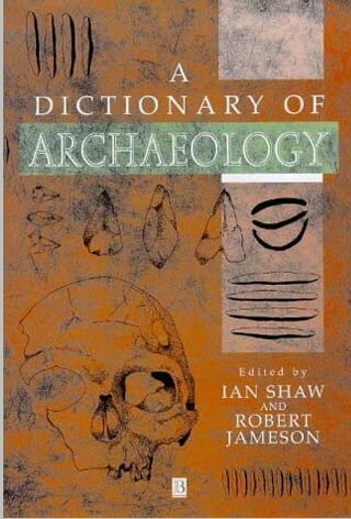 مشخصات و قیمت و خرید و دانلود کتاب دیکشنری باستان شناسی به  زبان انگلیسی مولف لین شاو pdf