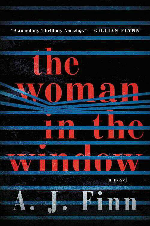 مشخصات و قیمت و خرید و دانلود کتاب  رمان  زن در پنجره اثر آی جی فین       The Woman in the Window  A Novel A. J. Finn  به زبان اصلی pdf