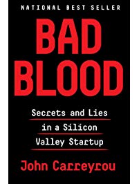 خرید و دانلود کتاب خون بد اسرار و دروغ در یک دره سیلیکون اثر جان کاریریرو Bad Blood  Secrets and Lies in a Silicon Valley John Carreyrou زبان اصلی pdf