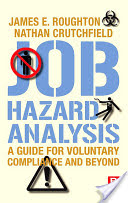 Job Hazard Analysis -A Guide for Voluntary Compliance and Beyond