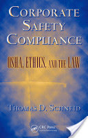 Corporate Safety Compliance: OSHA, Ethics, and the Law