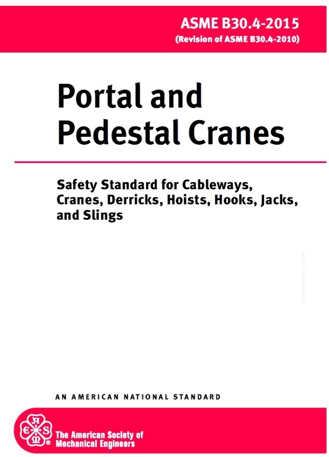 ASME B30.4-2015:Portal and Pedestal Cranes