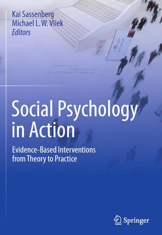 Social Psychology in Action: Evidence-based Interventions from Theory to Practice