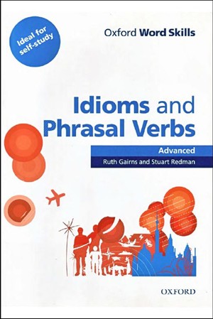 Idioms and Phrasal Verbs - Advanced