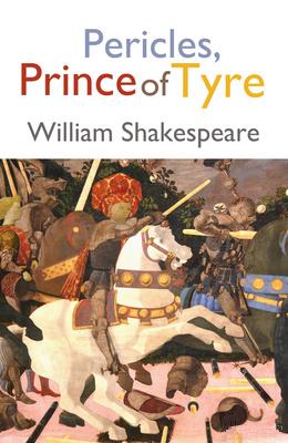 نمایشنامه پریکلس، شاهزاده تایر Pericles, Prince of Tyre