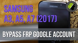 حذف گوگل اکانت   گوشی  های مدل  A3 (2017), A5 (2017), A7 (2017)