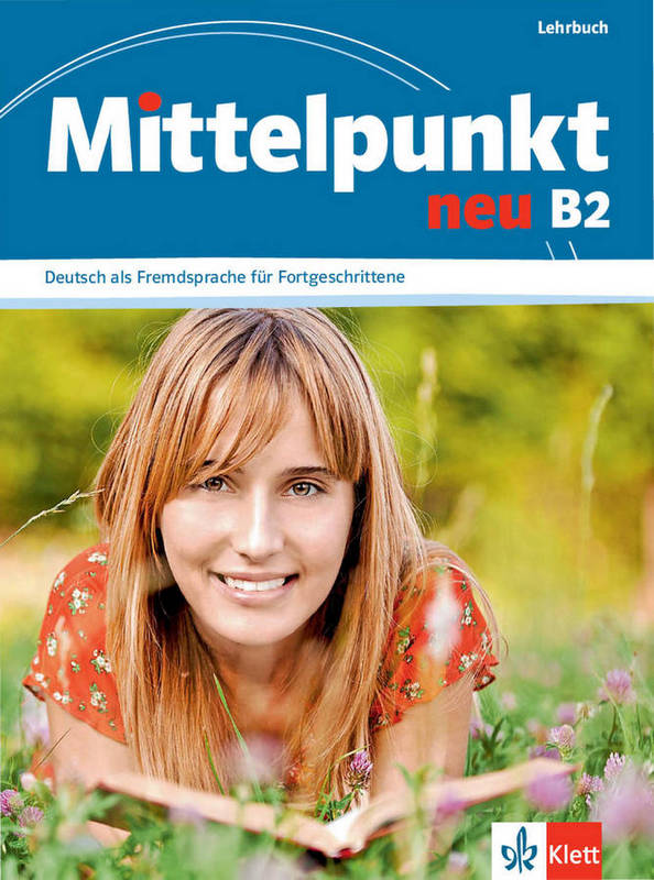 کتاب آموزش زبان آلمانی Mittelpunkt neu B1 به همراه کتاب تمرین و کتاب معلم و فایل های صوتی کتاب ها