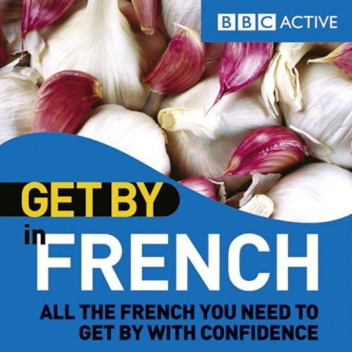 کتاب آموزش زبان فرانسوی Get By in French به همراه فایل صوتی کتاب