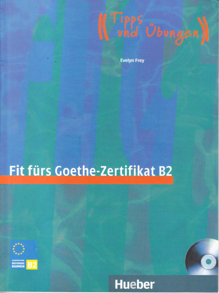 کتاب آموزش زبان آلمانی Fit fürs Goethe - Zertifikat В2 به همراه فایل های صوتی کتاب