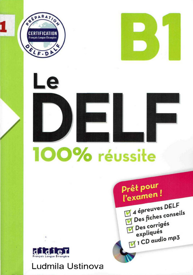 کتاب آموزش زبان فرانسوی Le DELF 100% Réussite B1 به همراه فایل های صوتی کتاب