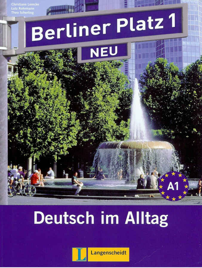 کتاب آموزش زبان آلمانی Berliner Platz 1 Neu Deutsch Im Alltag به همراه فایل های صوتی کتاب کار