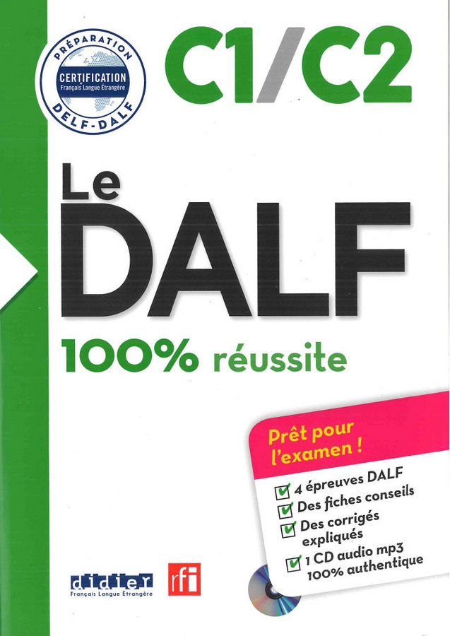کتاب آموزش زبان فرانسوی Le DALF - 100% réussite - C1/C2 به همراه فایل های صوتی کتاب