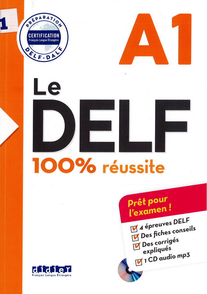 کتاب آموزش زبان فرانسوی Le DELF - 100% réussite - A1 به همراه جواب تمارین و متن فایل های صوتی و فایل های صوتی کتاب