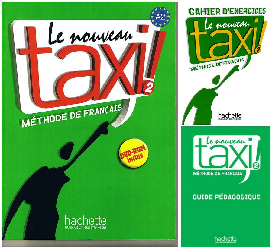 کتاب آموزش زبان فرانسوی Le Nouveau Taxi ! 2 به همراه کتاب کار و کتاب معلم و فایل های صوتی کتاب