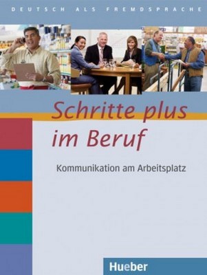 کتاب آموزش زبان آلمانی Schritte plus im Beruf به همراه فایل های صوتی کتاب