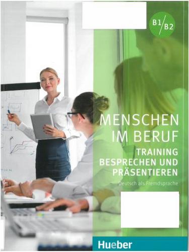 کتاب آموزش زبان آلمانی Menschen im Beruf - Training Besprechen und Präsentieren (2018) به همراه فایل های صوتی کتاب
