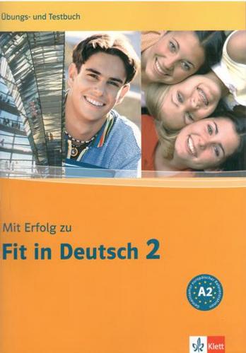کتاب آموزش زبان آلمانی Mit Erfolg zu Fit in Deutsch 2 به همراه کتاب معلم و فایل های صوتی کتاب