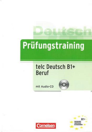 کتاب آموزش زبان آلمانی  Prüfungstraining telc Deutsch B1+Beruf به همراه پاسخنامه کتاب و فایل های صوتی کتاب