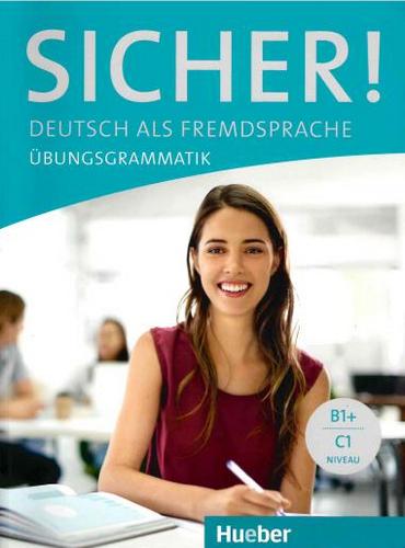 کتاب آموزش زبان آلمانی Sicher! Übungsgrammatik B1+ C1