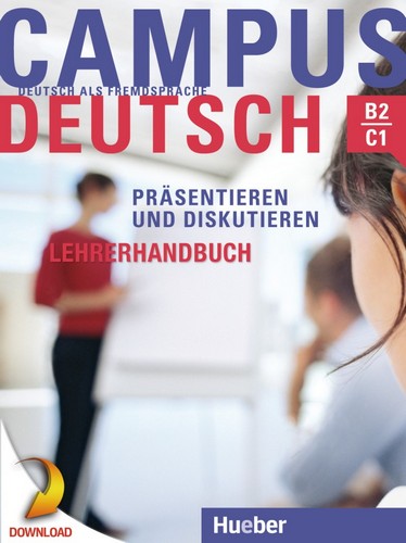 کتاب آموزش زبان آلمانی Campus Deutsch - Präsentieren und Diskutieren, B2-C1 به همراه فایل های صوتی کتاب