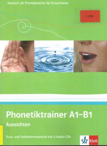 کتاب آموزش زبان آلمانی Phonetiktrainer A1-B1 Aussichten به همراه فایل های صوتی کتاب