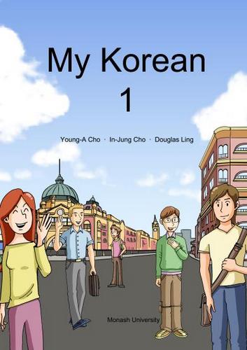 کتاب آموزش زبان کره ای My Korean 1 به همراه فایل های صوتی کتاب - ویرایش دوم