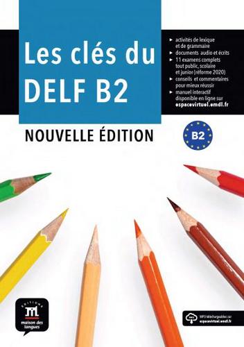 کتاب آموزش زبان فرانسوی Les clés du DELF B2 Nouvelle édition به همراه فایل های صوتی کتاب