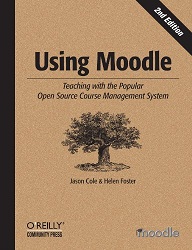 Using Moodle, 2nd Edition, Second Edition