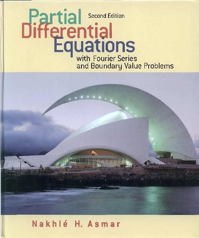 حل مسائل معادلات دیفرانسیل با مشتقات جزیی با سری فوریه و مسائل مقدار مرزی ناخله اسمر به صورت PDF و به زبان انگلیسی در 209 صفحه
