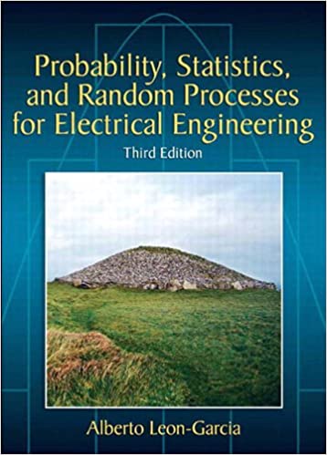 حل مسائل احتمال، آمار و فرآیندهای تصادفی برای مهندسین برق تالیف آلبرتو لئون گارسیا به صورت PDF و به زبان انگلیسی در 1047 صفحه