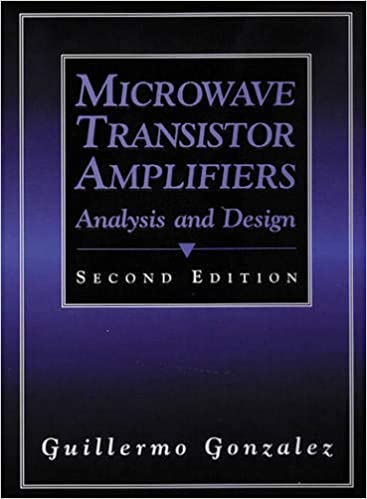 حل مسائل تحلیل و طراحی تقویت کننده های ترانزیستوری مایکروویو (ریزموج) گیلرمو گونزالز به صورت PDF و به زبان انگلیسی در 109 صفحه