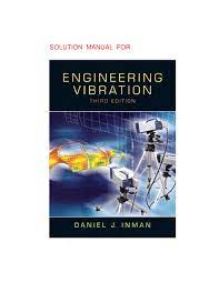 حل مسائل ارتعاشات مهندسی دانیل اینمان ویرایش سوم به صورت PDF و به زبان انگلیسی در 695 صفحه