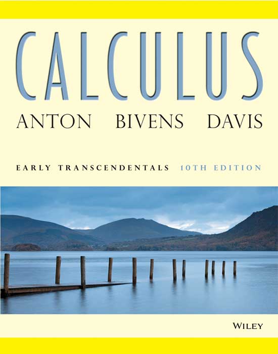 حل مسائل حساب دیفرانسیل و انتگرال (Early Transcendentals) آنتون و دیویس ویرایش دهم به صورت PDF و به زبان انگلیسی در 761 صفحه
