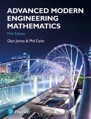 کتاب ریاضیات مهندسی مدرن و پیشرفته گلین جیمز و فیل دایک ویرایش پنجم به صورت PDF و به زبان انگلیسی در 1013 صفحه