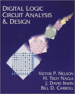 کتاب تحلیل و طراحی مدارهای منطقی دیجیتال ویکتور نلسون به صورت PDF و به زبان انگلیسی در 884 صفحه