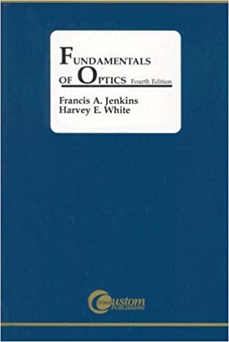 کتاب مبانی اپتیک فرانسیس جنکینز و هاروی وایت ویرایش چهارم به صورت PDF و به زبان انگلیسی در 767 صفحه