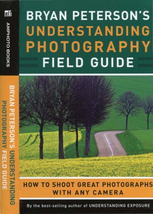 Understanding Photography Field Guide