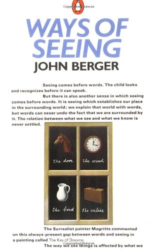 Ways of Seeing_ Based on the BBC Television Series