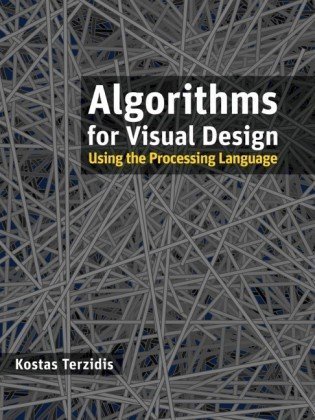 Algorithms for visual design using the Processing language